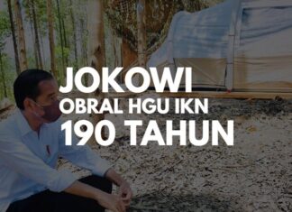 Jokowi Obral HGU IKN 190 Tahun